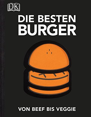 Die besten Burger: Von Beef bis Veggie